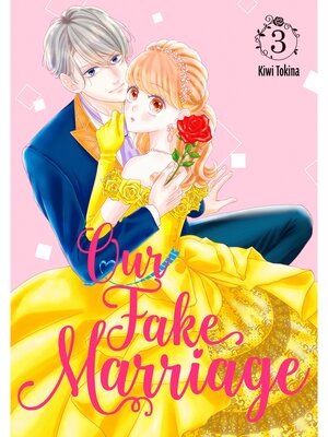 cover image of Our Fake Marriage, Volume 3